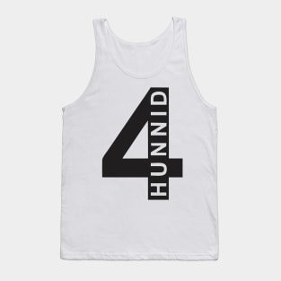 four hunndid Tank Top